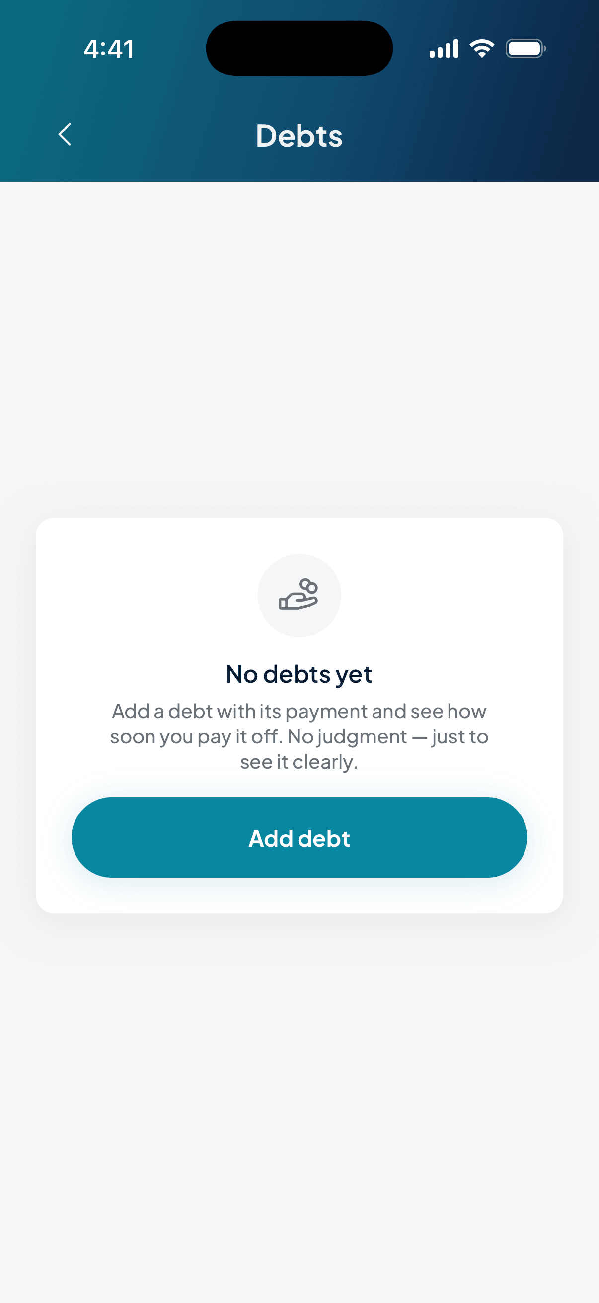 The debts screen, still empty: it invites you to add one with its payment to see when you'll have it paid off.
