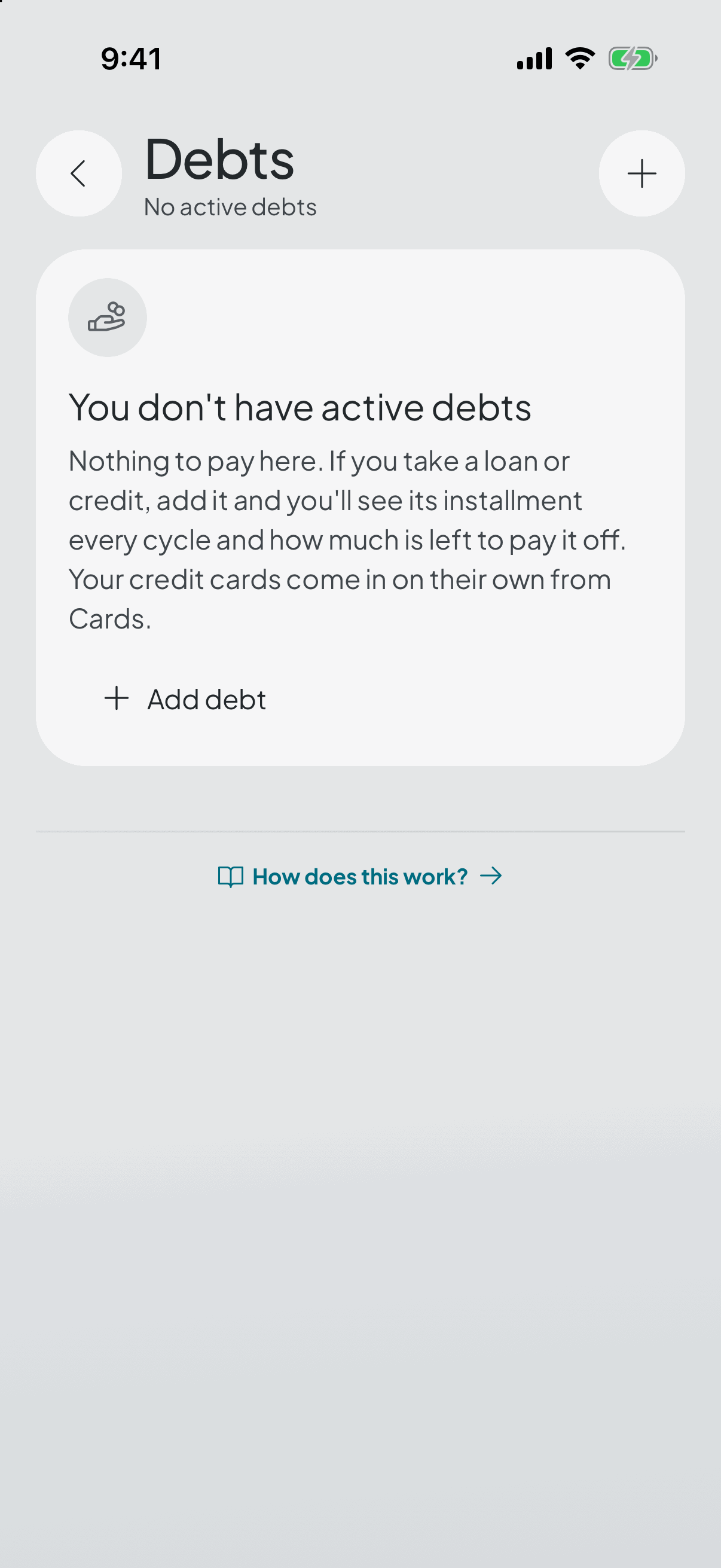 The debts screen, still empty: it invites you to add one with its payment to see when you'll have it paid off.